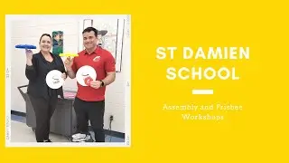Assembly and Frisbee Workshops at St Damien School