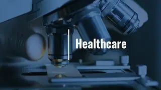 Healthcare Industry Focus: A Team with Expertise