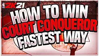 HOW TO WIN COURT CONQUEROR 3v3 FAST 2K21 | BEST COURT CONQUEROR REP METHOD 2K21