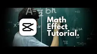Tutorial Menggunakan Efek Matematika (Math Effect) di Aplikasi Capcut.