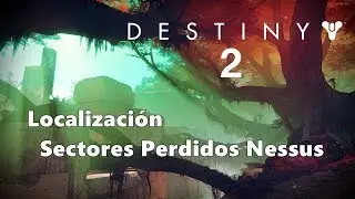 Destiny 2 - Localización Sectores Perdidos Nessus