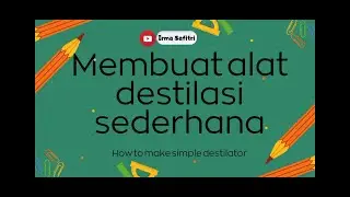 Membuat alat destilasi sederhana - How to make simple destilator
