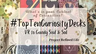 #toptencuriositydecks // VR to @CandySoulAndSoil