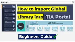 PLC Tutorial: How to import a Global Library into TIA Portal