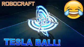 Robocraft TESLA BALL!