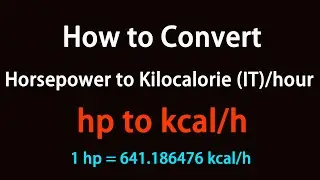 How to Convert Horsepower to Kilocalorie (IT)/hour?