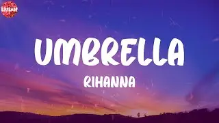 Rihanna - Umbrella (Lyrics)