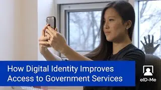 How Digital Identity Improves Access to Government Services | eID-Me Benefits