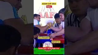ASIAN CUP 2023 KALENDAREV-NIFONTOV 100 kg Right Arm FINAL #armwrestling #strongman #kazakhstan