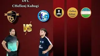 DFL Chellenj Cup Admiral vs Lokomativ