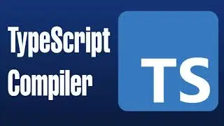 TypeScript Tutorial for Beginners 3 | TypeScript Compiler