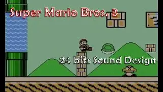 Super Mario Bros. 3 sound remake - Modern 24 bits version