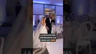 Mejores reacciones de entrada de boda ❤️ 