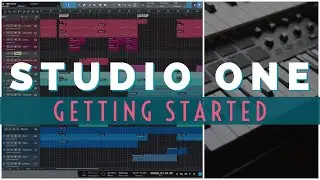 Studio One - Getting Started (Part 1)