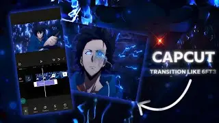 CapCut Tutorial || Transitions Like 6ft3💫 || Most Easy and Effective Way ✨😎