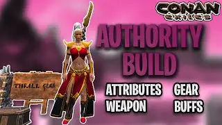 What Is The Meta For Authority Build - Gear , Attributes , Buffs , weapon : Conan Exiles Update 3.0
