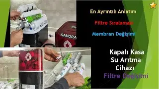 Kapalı Kasa Su Arıtma Cihazı Filtre Değişimi, Bağlantıları, Membran Değişimi ve Filtrelerin Sırası
