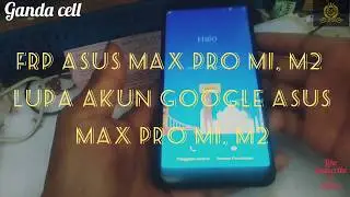 frp akun google asus max pro m1,m2 gratis 2020