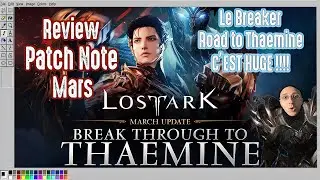 Le Breaker, Road to Thaemine, Des Events bien chargé, Les QoL, C'est HUGE  - SenseiLeKam - LOST ARK