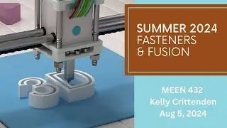 Summer 2024 Additive Fabrication | Fasteners | Fusion