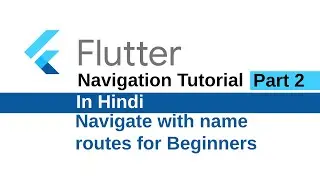 Flutter Tutorial for Beginners | Navigate with Named Route