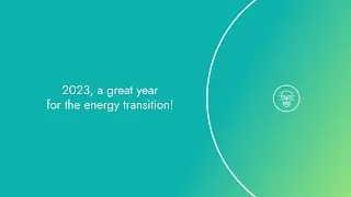 2023, a great year for the energy transition!