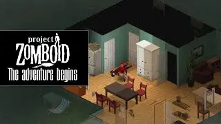 Project Zomboid | N.1 The Adventure Begins