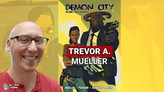 The Last Homicide: Trevor Mueller Unveils DEMON CITY