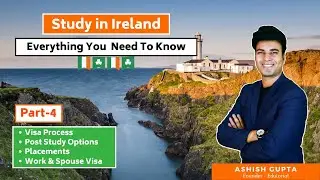 Study in IRELAND Part 4 Visa Process, Placements, Post Study Work Options