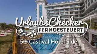 5☀ Castival Hotel | Side | UrlaubsChecker ferngesteuert