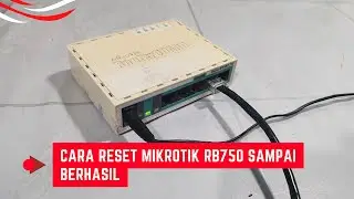 How to Successfully Reset a Mikrotik RB750