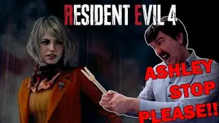 THE HORRIBLE, TERRIBLE ASHLEY SECTION! | Resident Evil 4 Remake gameplay commentary #10