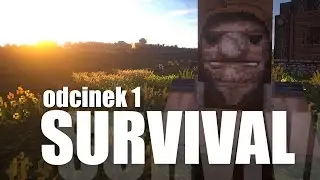 JEDYNY W SWOIM RODZAJU - Minecraft Survival #1 [1080p | 60fps]