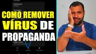 COMO REMOVER VÍRUS DE PROPAGANDA DO CELULAR ANDROID FUNCIONA 2025