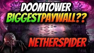 NETHER SPIDER GUIDE | IS THE DOOM TOWER ONLY FOR WHALES?? RAID SHADOW LEGENDS