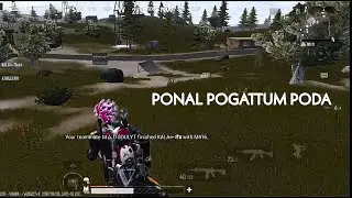 Ponal pogattum poda tamil remix Bgmi montage