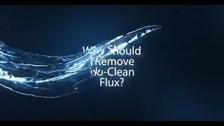 Chemtronics FAQ: Why Remove No-Clean Flux After Soldering?
