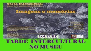 TARDE INTERCULTURAL NO MUSEU