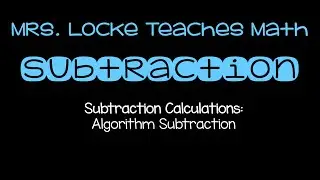 Subtraction Algorithm