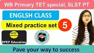 English Practice Set–05 | Primary Tet English Class | SLST PT | WBTET 2022 | Primary Tet Preparation