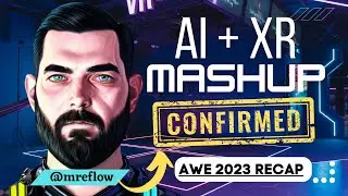 AWE 2023 - @mreflow CONFIRMS AI and XR technology will work TOGETHER!