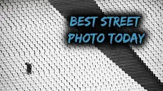 TOP 10 Street Photography of the Day (Ep 336)