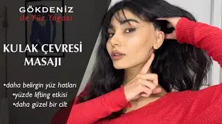 YÜZ HATLARINI VE CİLDİ GÜZELLEŞTİREN KULAK ÇEVRESİ MASAJI | Gökdeniz ile Yüz Yogası