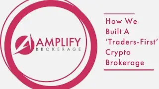 Amplify Brokerage: Buy and Trade Crypto with Zero Fees Worldwide- Our 'Traders-First' Approach