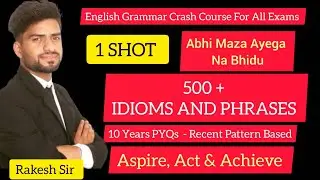 IDIOMS AND PHRASES |1 SHOT| 500 + #Idioms and #Phrases | #ssc #ssb #ssccgl #jkssb