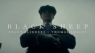 The Black Sheep - Thomas Shelby