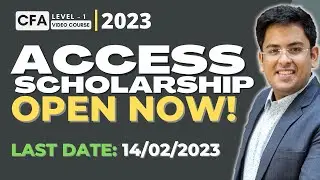 CFA Scholarships (2023) - Access & Women Window | Evaluation Criteria & Deadlines