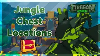 [Guide] Jungle Chest Locations ✦ Roblox Dragon Adventures
