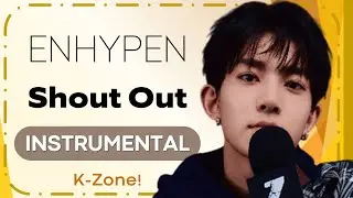 ENHYPEN - Shout Out | Instrumental