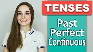 PAST PERFECT CONTINUOUS (Прошедшее совершенное длительное) - Времена в английском  - English Spot